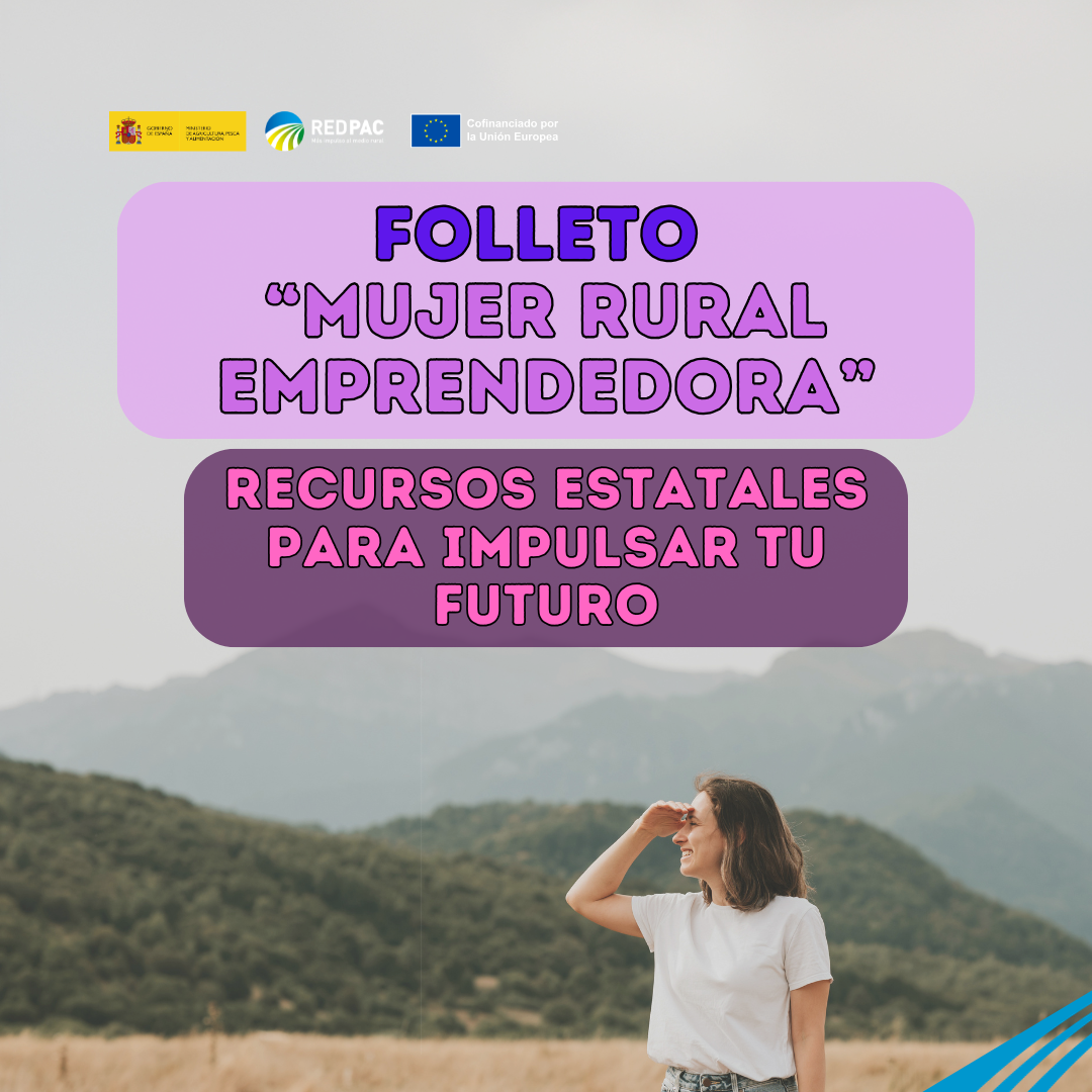 La Red PAC publica un folleto que reúne recursos para impulsar el emprendimiento de las mujeres rurales.