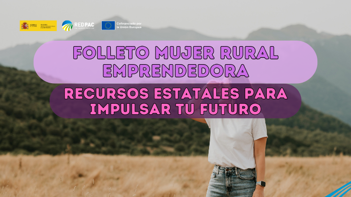 La Red PAC publica un folleto divulgativo que reúne recursos para impulsar el emprendimiento de las mujeres rurales