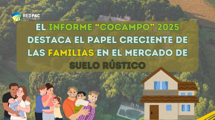 El Informe de “Cocampo” 2025 destaca el papel creciente de las familias en el mercado del suelo rústico