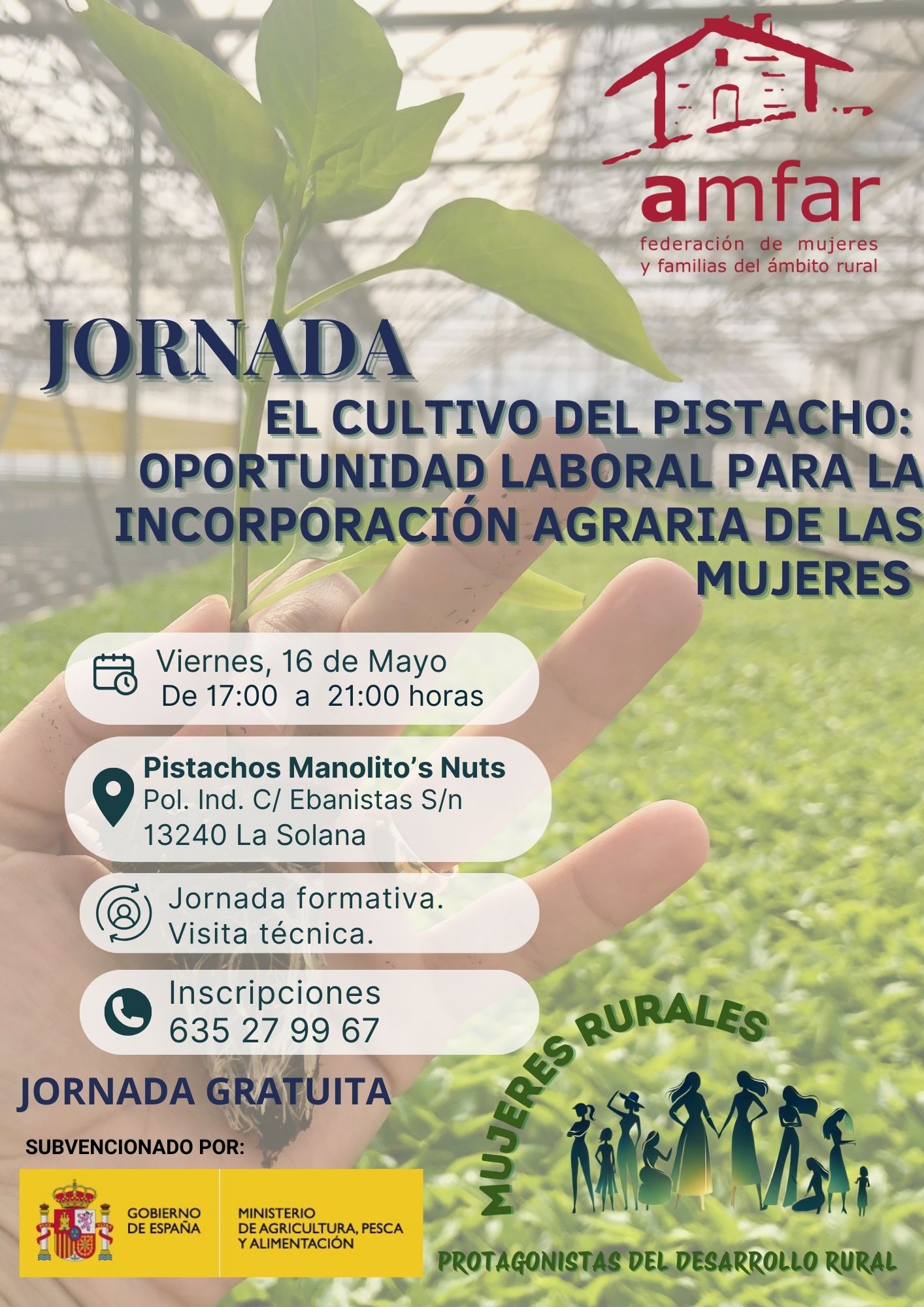 JORNADA AMFAR “EL CULTIVO DEL PISTACHO. OPORTUNIDAD LABORAL PARA LA INCORPORACIÓN AGRARIA DE LAS MUJERES”, 